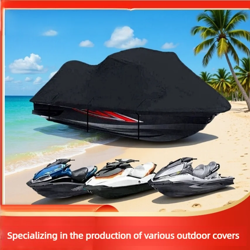 Cross-border Outdoor Jet Ski Cover Rainproof Sunproof Dustproof Snowproof Protective Cover For Small Speedboats
Cross-border Outdoor Jet Ski Cover Rainproof Sunproof Dustproof Snowproof Protective Cover For Small Speedboats