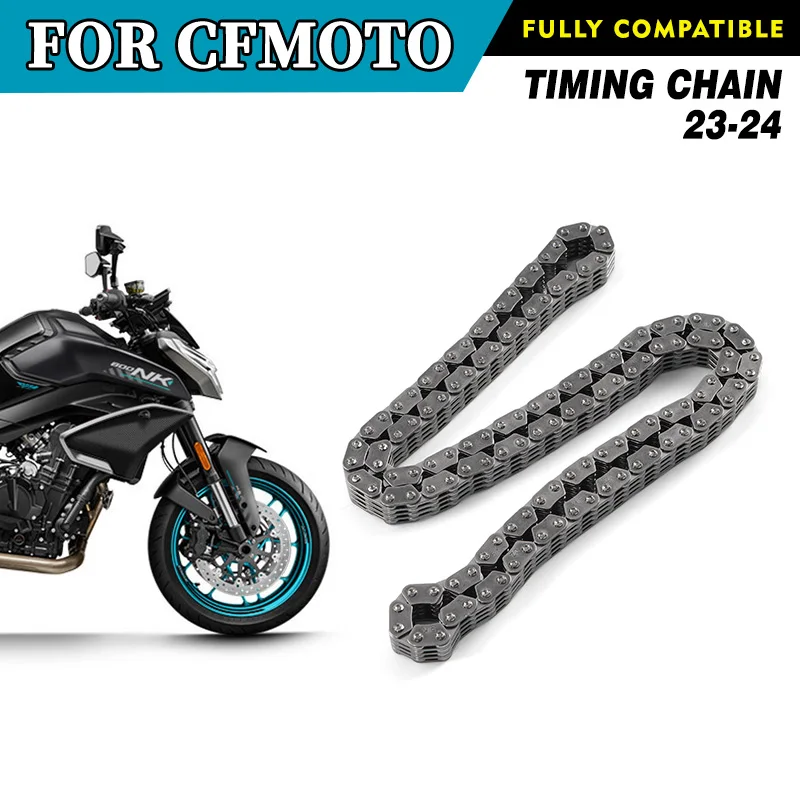For CFMOTO 800NK Timing Chain 23-24 NK800 CF800 Timing Chains Motorcycle Accessories Original Parts
For CFMOTO 800NK Timing Chain 23-24 NK800 CF800 Timing Chains Motorcycle Accessories Original Parts