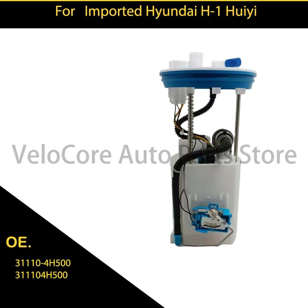 Applicable for imported Hyundai H-1 Glow Wing automobile fuel pump assembly 31110-4H500 311104H500
Applicable for imported Hyundai H-1 Glow Wing automobile fuel pump assembly 31110-4H500 311104H500