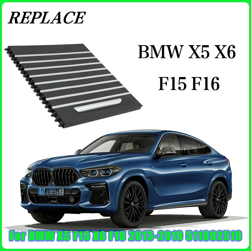 Vehicle Inner Centre Console Water Cup Holder Sliding Shutters Roller Blind Cover For BMW X5 F15 X6 F16 2013-2019 511692519
Vehicle Inner Centre Console Water Cup Holder Sliding Shutters Roller Blind Cover For BMW X5 F15 X6 F16 2013-2019 511692519