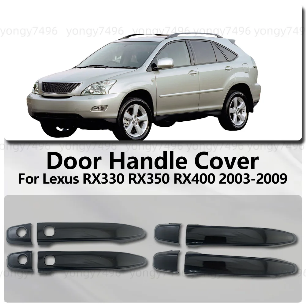 For Lexus RX330 RX350 RX400 2003 - 2009 Carbon Fiber Chrome Silver Bright Black Door Handle Cover Car Decoration Accessories
For Lexus RX330 RX350 RX400 2003 - 2009 Carbon Fiber Chrome Silver Bright Black Door Handle Cover Car Decoration Accessories