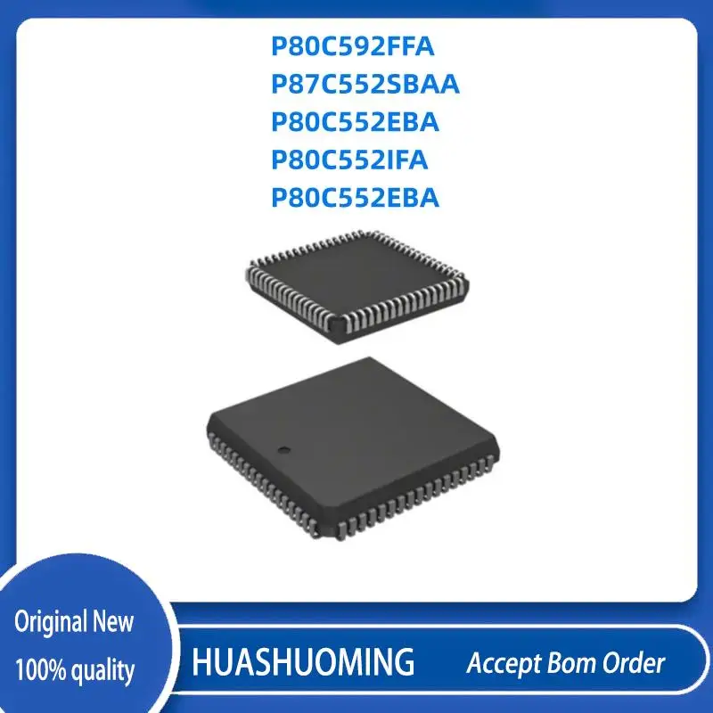5 шт./партия, новинка, P80C592FFA P87C552SBAA P80C552EBA P80C552IFA P80C552EBA
5 шт./партия, новинка, P80C592FFA P87C552SBAA P80C552EBA P80C552IFA P80C552EBA