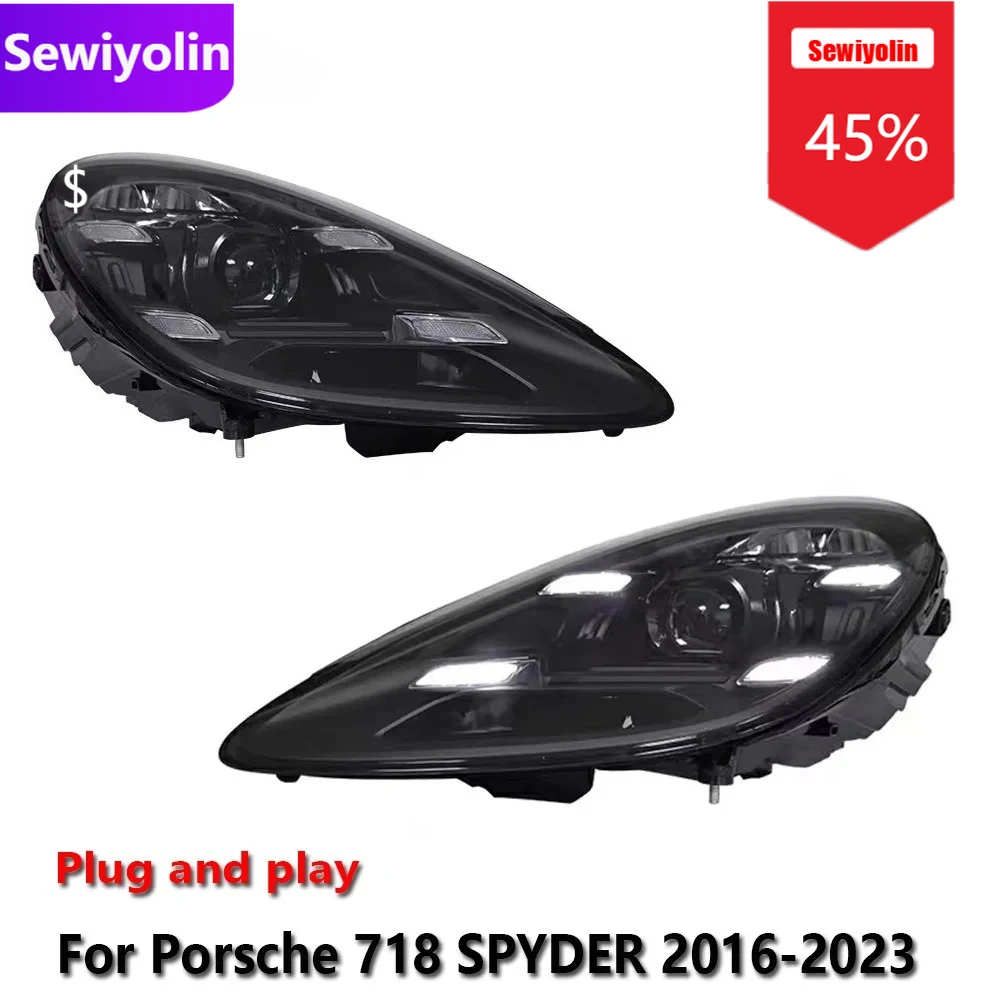 Car DRL LED Headlight Assemblies For Porsche 718 SPYDER 2016-2023 Fog DRL Brake Turn Signal Lamp Plug And Play
Car DRL LED Headlight Assemblies For Porsche 718 SPYDER 2016-2023 Fog DRL Brake Turn Signal Lamp Plug And Play
