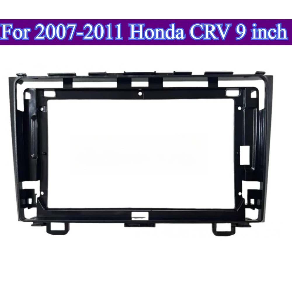 For 2007-2011 Honda CRV 9''Car Radio Fascia Panel Dash Kit Trim Navigation Installation Bezel ABS Material Durable Car Accessory
For 2007-2011 Honda CRV 9''Car Radio Fascia Panel Dash Kit Trim Navigation Installation Bezel ABS Material Durable Car Accessory
