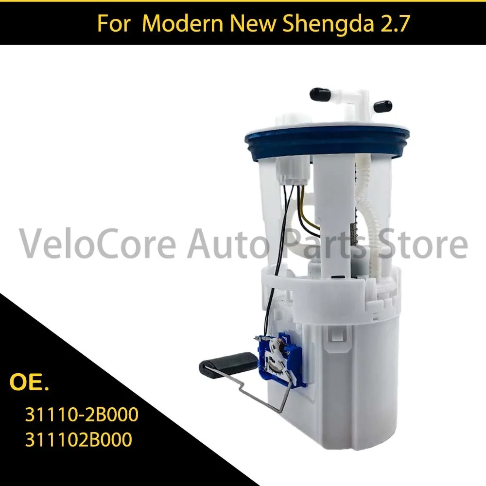 Suitable for Hyundai Xinshengda 2.7 fuel pump assembly 31110-2B000 311102B000
Suitable for Hyundai Xinshengda 2.7 fuel pump assembly 31110-2B000 311102B000