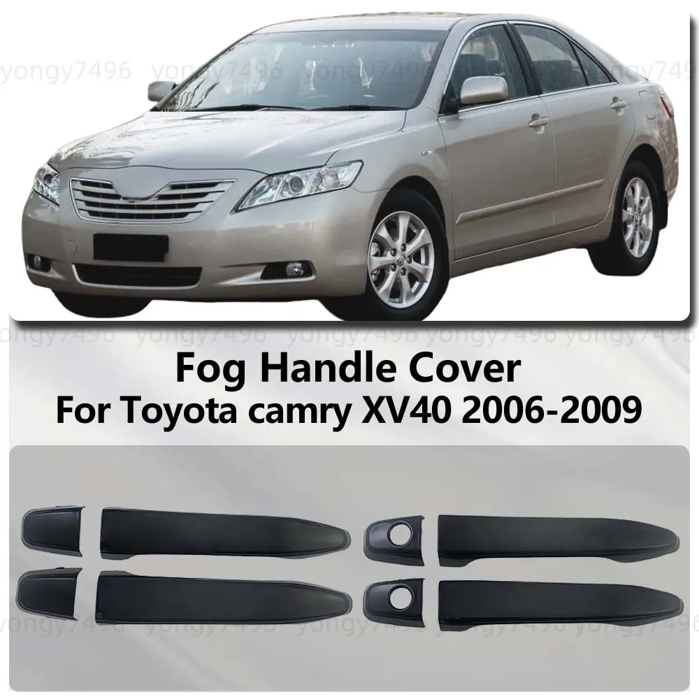 For Toyota Camry XV40 2006 2007 2008 2009 Chrome Silver Bright Black Carbon Fiber Door Handle Cover Car Decoration Accessories
For Toyota Camry XV40 2006 2007 2008 2009 Chrome Silver Bright Black Carbon Fiber Door Handle Cover Car Decoration Accessories