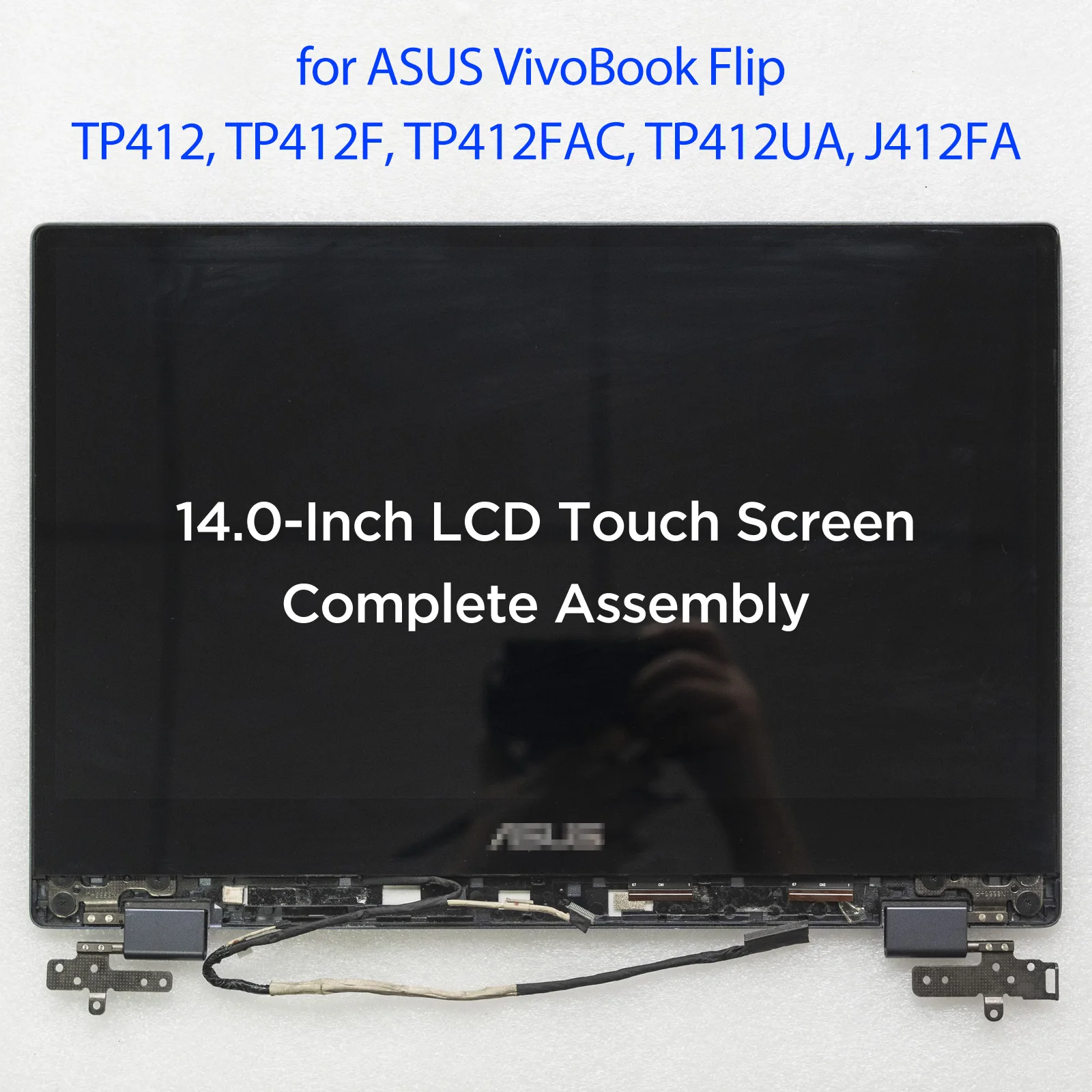 Сенсорный ЖК-экран 14,0 дюйма для ASUS VivoBook Flip TP412 TP412F TP412FAC TP412UA J412FA
Сенсорный ЖК-экран 14,0 дюйма для ASUS VivoBook Flip TP412 TP412F TP412FAC TP412UA J412FA