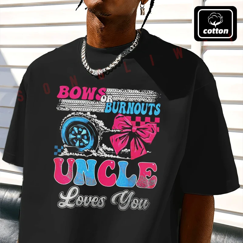 Men's Cotton T-Shirt Burnouts Or Bows Uncle Loves You Gender Reveal Party Moto Tshirt Men's Casual Short Sleeve Tee
Men's Cotton T-Shirt Burnouts Or Bows Uncle Loves You Gender Reveal Party Moto Tshirt Men's Casual Short Sleeve Tee