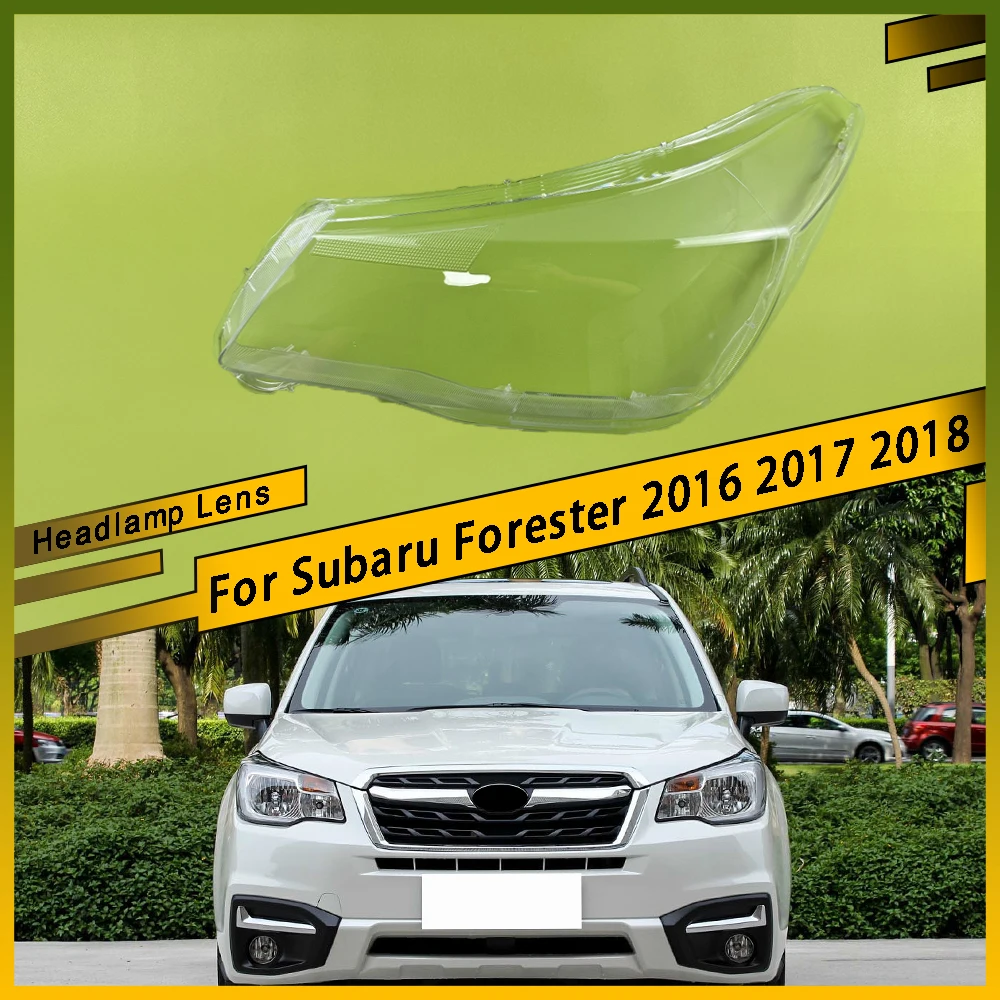 For Subaru Forester 2016 2017 2018 Headlamp Cover Transparent Lampshade Headlight Shell Plexiglass Replace Original Lens
For Subaru Forester 2016 2017 2018 Headlamp Cover Transparent Lampshade Headlight Shell Plexiglass Replace Original Lens