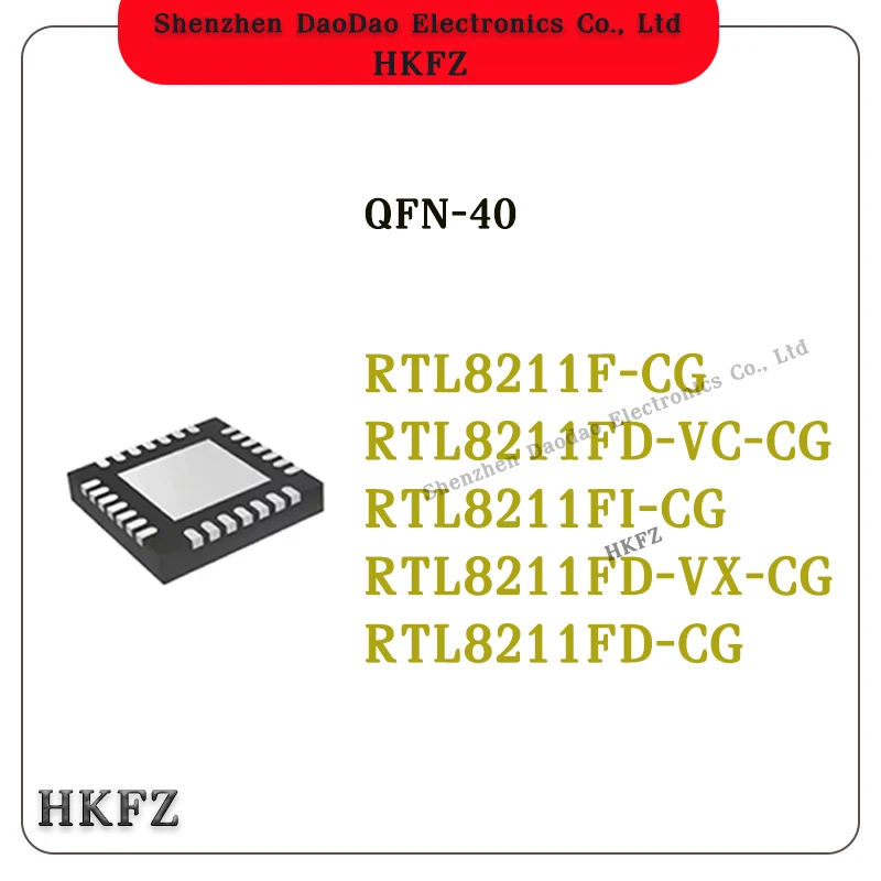 RTL8211F-CG RTL8211FD-VC-CG RTL8211FI-CG RTL8211FD-VX-CG RTL8211FD-CG Ethernet Communication Network Card Chip QFN-40
RTL8211F-CG RTL8211FD-VC-CG RTL8211FI-CG RTL8211FD-VX-CG RTL8211FD-CG Ethernet Communication Network Card Chip QFN-40