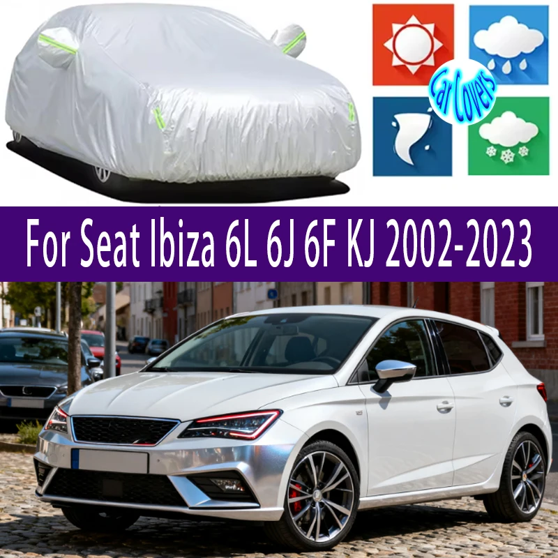 For Seat Ibiza 6L 6J 6F KJ 2002-2023 2022 Outdoor Protection Full Car Covers Snow Cover Sunshade Waterproof Dustproof Exterior
For Seat Ibiza 6L 6J 6F KJ 2002-2023 2022 Outdoor Protection Full Car Covers Snow Cover Sunshade Waterproof Dustproof Exterior