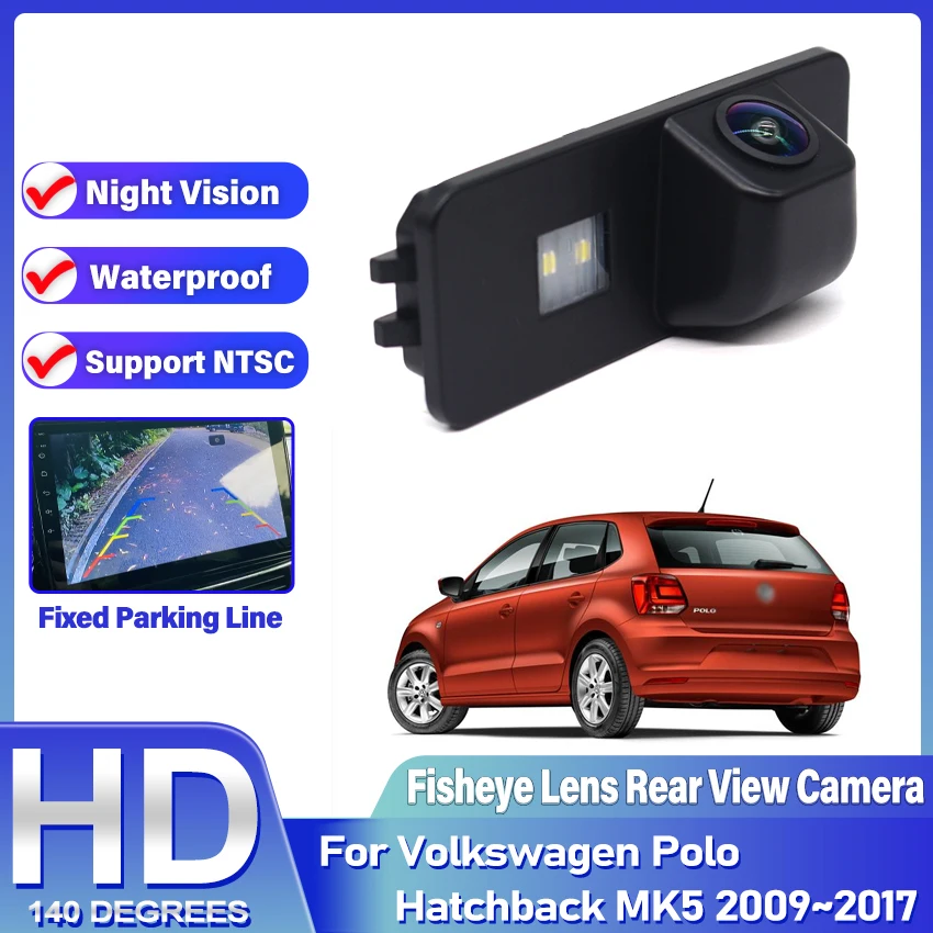 CCD HD Fisheye Lens Rear View Camera For Volkswagen Polo Hatchback MK5 2009 2010 2011 2012 2013 2014 2015 2016 2017 Car Monitor
CCD HD Fisheye Lens Rear View Camera For Volkswagen Polo Hatchback MK5 2009 2010 2011 2012 2013 2014 2015 2016 2017 Car Monitor