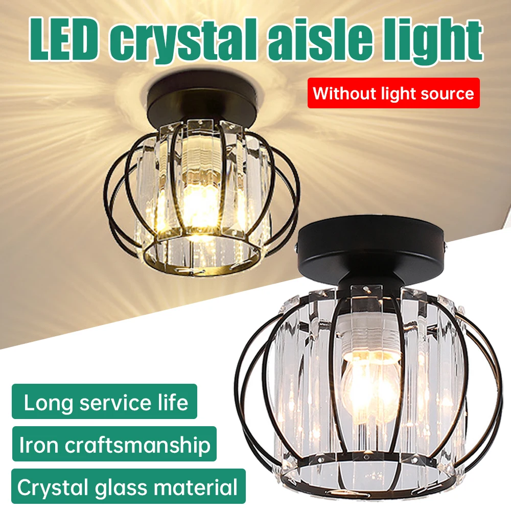 LED Crystal Ceiling lamp Aisle Corridor E27 Lamp For Living Room Bedroom Home Ceiling Light Interior Deoco Lighting
LED Crystal Ceiling lamp Aisle Corridor E27 Lamp For Living Room Bedroom Home Ceiling Light Interior Deoco Lighting