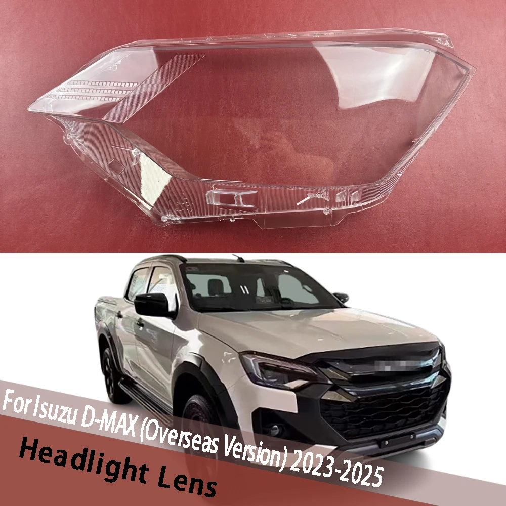 For Isuzu D-MAX (Overseas Version) 2023 2024 2025 Headlight Lens Cover Headlamp Shell Lampshade Clear Shade Head Light Housing
For Isuzu D-MAX (Overseas Version) 2023 2024 2025 Headlight Lens Cover Headlamp Shell Lampshade Clear Shade Head Light Housing