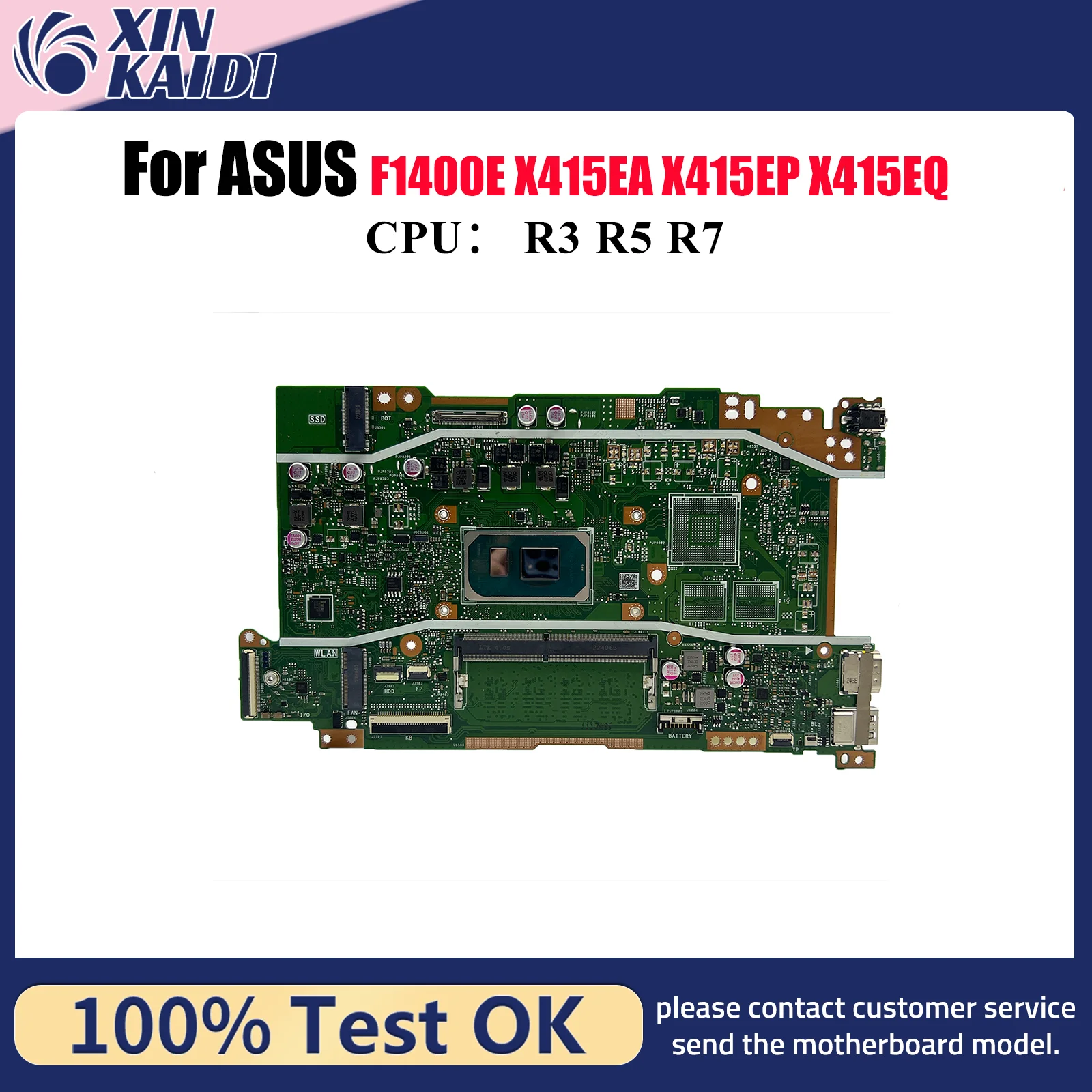 X415EA Laptop Motherboard For ASUS VivoBook V4200E X415EQ X415E X415EP V5200E F1400E F1500E X415EA Mainboard With R3 R5 R7 CPU
X415EA Laptop Motherboard For ASUS VivoBook V4200E X415EQ X415E X415EP V5200E F1400E F1500E X415EA Mainboard With R3 R5 R7 CPU