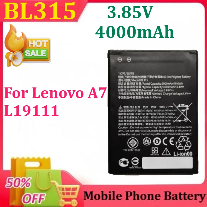 New 3.85V 4000mAh BL315 Battery for Lenovo A7 L19111 Mobile Phone Battery
New 3.85V 4000mAh BL315 Battery for Lenovo A7 L19111 Mobile Phone Battery