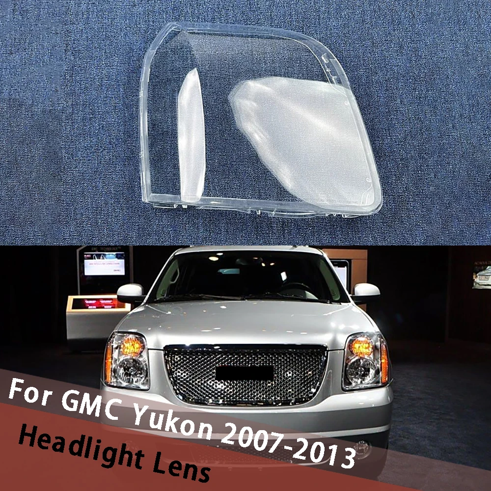 For GMC Yukon 2007-2013 Car Headlight Cover Headlamp Shell Lamp Shade Lens Replace Lampshade Lampcover Head Light Housing
For GMC Yukon 2007-2013 Car Headlight Cover Headlamp Shell Lamp Shade Lens Replace Lampshade Lampcover Head Light Housing