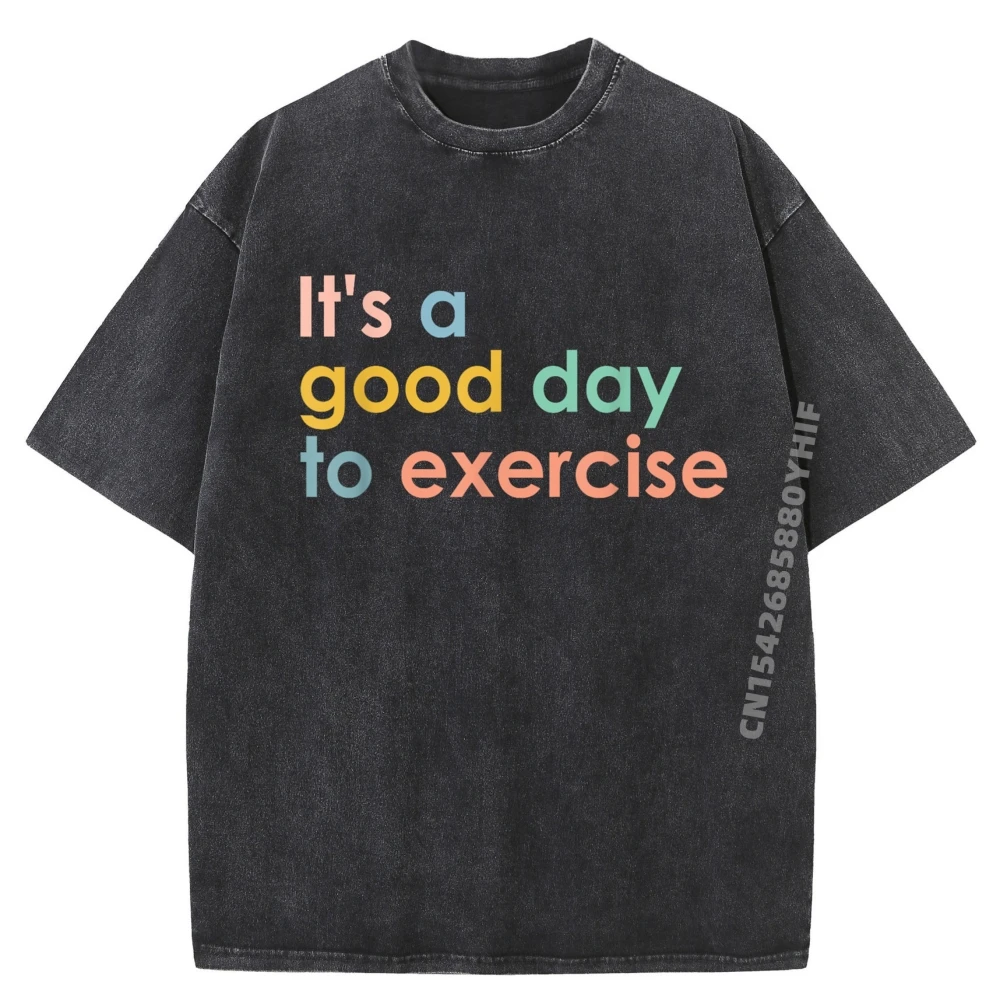 Its A Good Day To Exercise PE Teacher Funny Gym Exercise Clothes Graphic T Shirts Men Oversized Washed New In Tops And T-Shirts 
Its A Good Day To Exercise PE Teacher Funny Gym Exercise Clothes Graphic T Shirts Men Oversized Washed New In Tops And T-Shirts