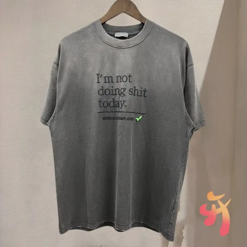High Quality Cotton Tops Summer I'm Not Doing Today Foam Print Round Neck Short Sleeve T-shirts Loose Men Womne Clothes
High Quality Cotton Tops Summer I'm Not Doing Today Foam Print Round Neck Short Sleeve T-shirts Loose Men Womne Clothes