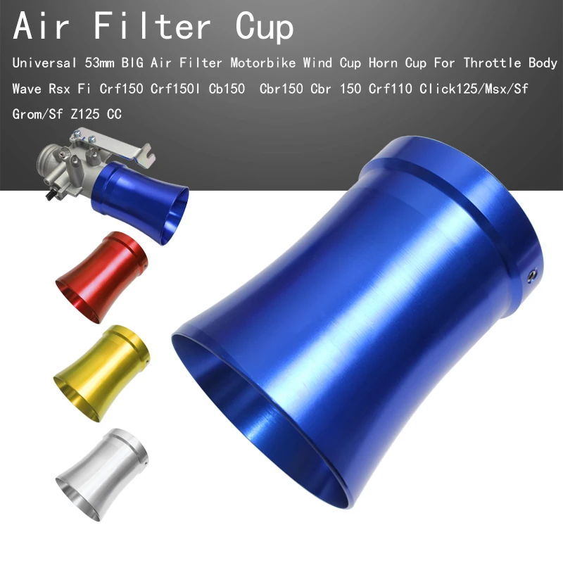 For Universal 53mm BIG Air Filter Motorbike Wind Cup Horn Cup Rsx Fi Crf150 Crf150l/110 Cb150 Cbr150
For Universal 53mm BIG Air Filter Motorbike Wind Cup Horn Cup Rsx Fi Crf150 Crf150l/110 Cb150 Cbr150