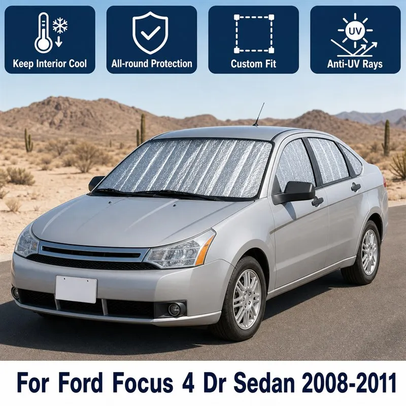 For Ford Focus 4 Dr Sedan 2008-2011 Full Set Car Window Sunshades UV Block Privacy Heat Insulated Foldable Car Curtain
For Ford Focus 4 Dr Sedan 2008-2011 Full Set Car Window Sunshades UV Block Privacy Heat Insulated Foldable Car Curtain