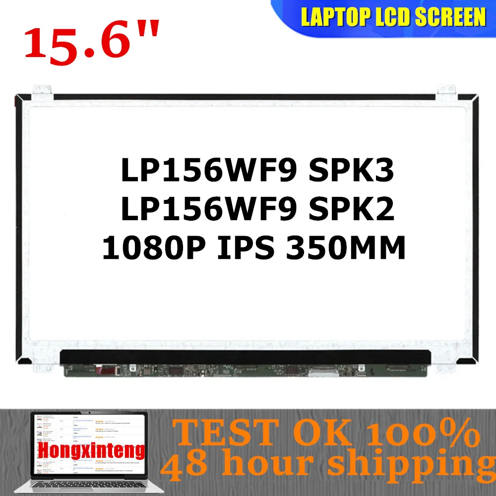 LP156WF9 SPK2 LP156WF9 SPK3 B156HAN02.1 NV156FHM-N49 NV156FHM-N47 Original FOR ASUS X510UQ S510UA FHD 1080P IPS 30PINS Panel
LP156WF9 SPK2 LP156WF9 SPK3 B156HAN02.1 NV156FHM-N49 NV156FHM-N47 Original FOR ASUS X510UQ S510UA FHD 1080P IPS 30PINS Panel