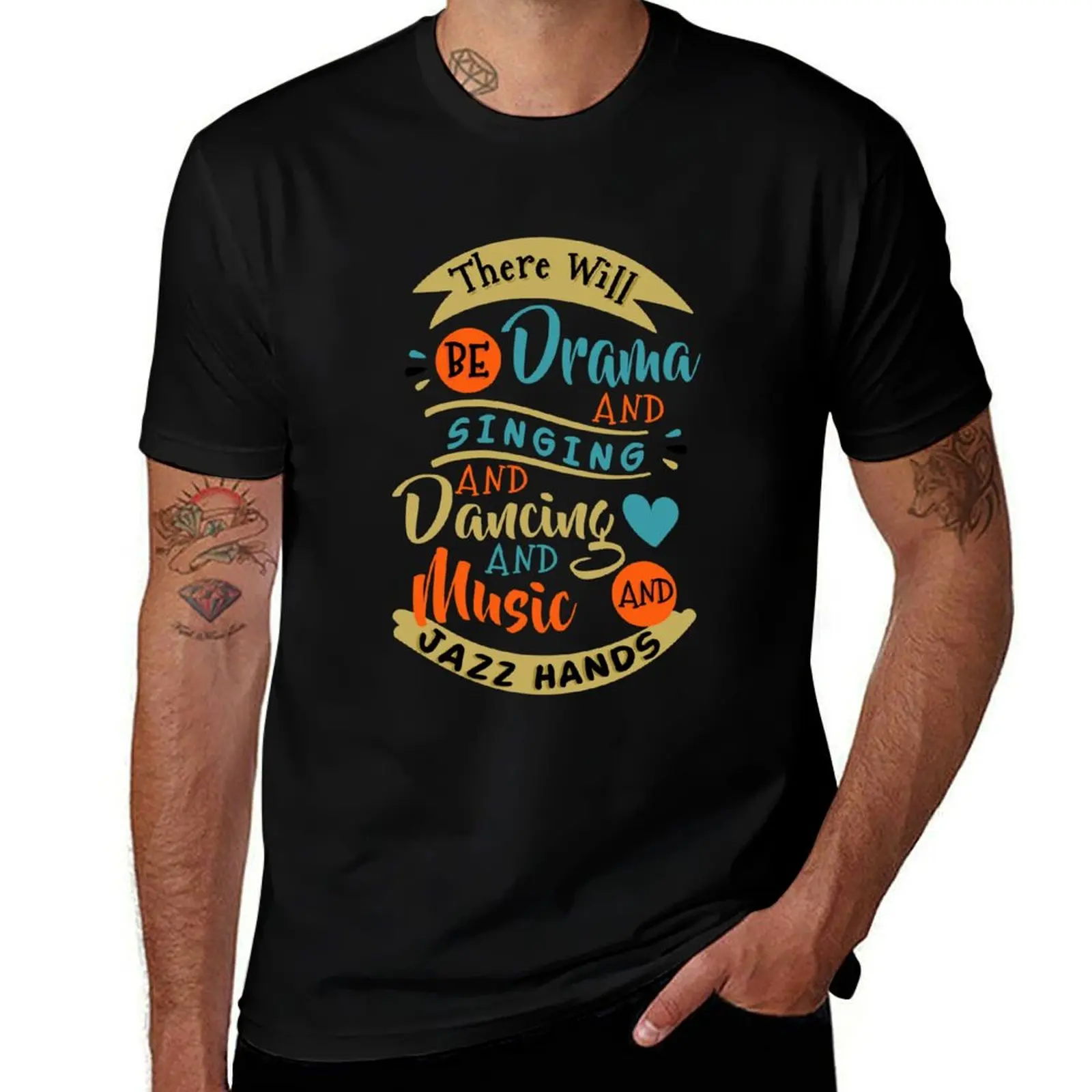 There Will Be Drama Singing Dancing Music Jazz Hands V4 T-Shirt t shirt personalised t shirts for man cotton funny T-shirt
There Will Be Drama Singing Dancing Music Jazz Hands V4 T-Shirt t shirt personalised t shirts for man cotton funny T-shirt