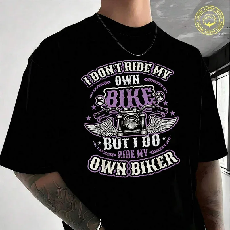 I Don´T Ride My Own Bike But I Do Ride My Own Biker Moto Cotton T-Shirt For Riders Men's And Womens Fashion Casual O-Neck Tshirt
I Don´T Ride My Own Bike But I Do Ride My Own Biker Moto Cotton T-Shirt For Riders Men's And Womens Fashion Casual O-Neck Tshirt