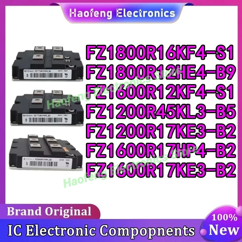 FZ1800R16KF4-S1 FZ1800R12HE4-B9 FZ1200R45KL3-B5 FZ1200R17KE3-B2 FZ1600R17HP4-B2 FZ1600R17KE3-B2 FZ1600R12KF4-S1
FZ1800R16KF4-S1 FZ1800R12HE4-B9 FZ1200R45KL3-B5 FZ1200R17KE3-B2 FZ1600R17HP4-B2 FZ1600R17KE3-B2 FZ1600R12KF4-S1