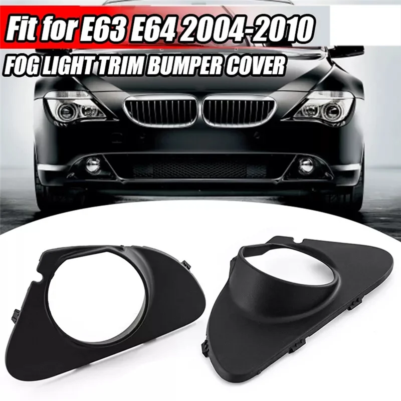 AU28-2X Front Bumper Car Fog Light Covers Frame Surround 51117055525 51117055526 For BMW 6 Series E63 E64 2004-2010 2Door
AU28-2X Front Bumper Car Fog Light Covers Frame Surround 51117055525 51117055526 For BMW 6 Series E63 E64 2004-2010 2Door