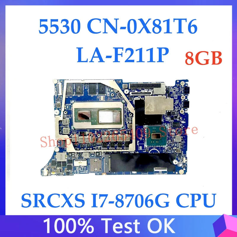 CN-0X81T6 0X81T6 X81T6 Mainboard For DELL 5530 Laptop Motherboard DAZ10 LA-F211P With SRCXS I7-8706G CPU 8GB 100% Full Tested OK
CN-0X81T6 0X81T6 X81T6 Mainboard For DELL 5530 Laptop Motherboard DAZ10 LA-F211P With SRCXS I7-8706G CPU 8GB 100% Full Tested OK