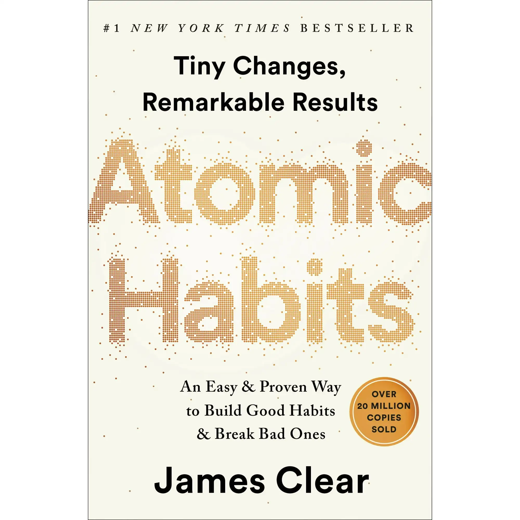 Atomic Habits: An Easy and Proven Way to Build Good Habits and Break Bad Ones (Hardcover)
Atomic Habits: An Easy and Proven Way to Build Good Habits and Break Bad Ones (Hardcover)