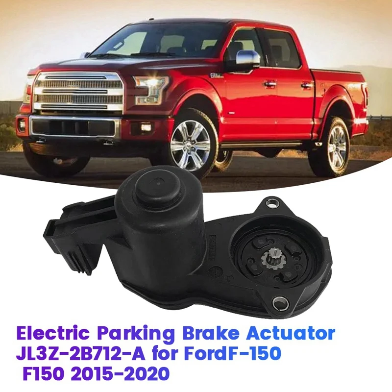 Car Electric Parking Brake Actuator JL3Z-2B712-A For Ford F-150 F150 2015-2020 Left Right Motor Parking JL3Z2B712A
Car Electric Parking Brake Actuator JL3Z-2B712-A For Ford F-150 F150 2015-2020 Left Right Motor Parking JL3Z2B712A