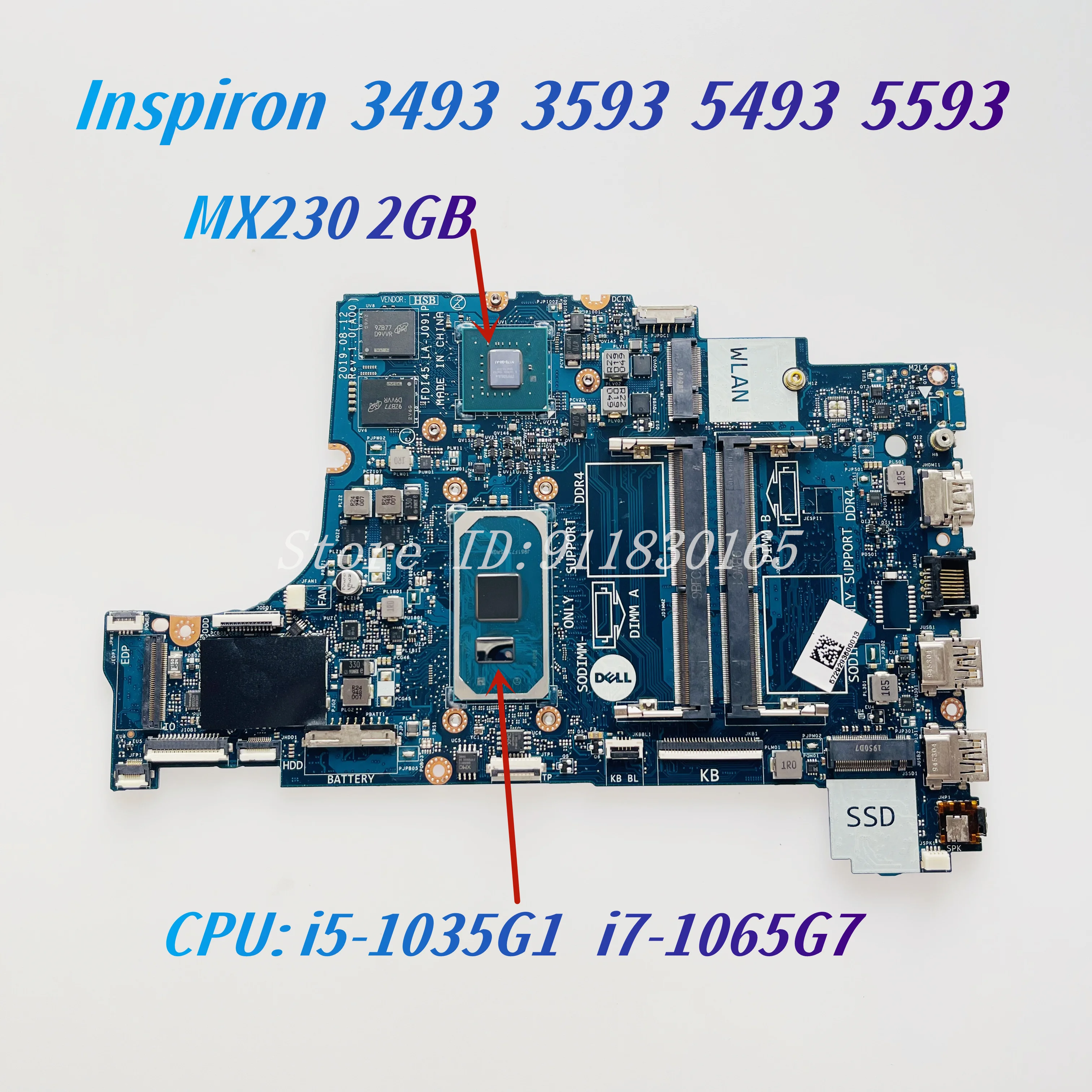 Материнская плата FDI45 для ноутбука DELL Inspiron 3493 3593 5493 5593 с LA-J091P i7-1065G 7 CPU MX230 GPU DDR4 i5-1035G1
Материнская плата FDI45 для ноутбука DELL Inspiron 3493 3593 5493 5593 с LA-J091P i7-1065G 7 CPU MX230 GPU DDR4 i5-1035G1