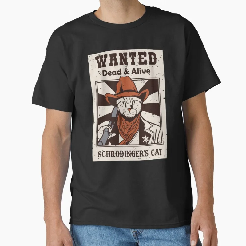 Schrodinger's Cat Physics Parody Funny Quantum Mechanics Science Gift T shirt for men Large size Tops S-6XL 100% cotton printed
Schrodinger's Cat Physics Parody Funny Quantum Mechanics Science Gift T shirt for men Large size Tops S-6XL 100% cotton printed