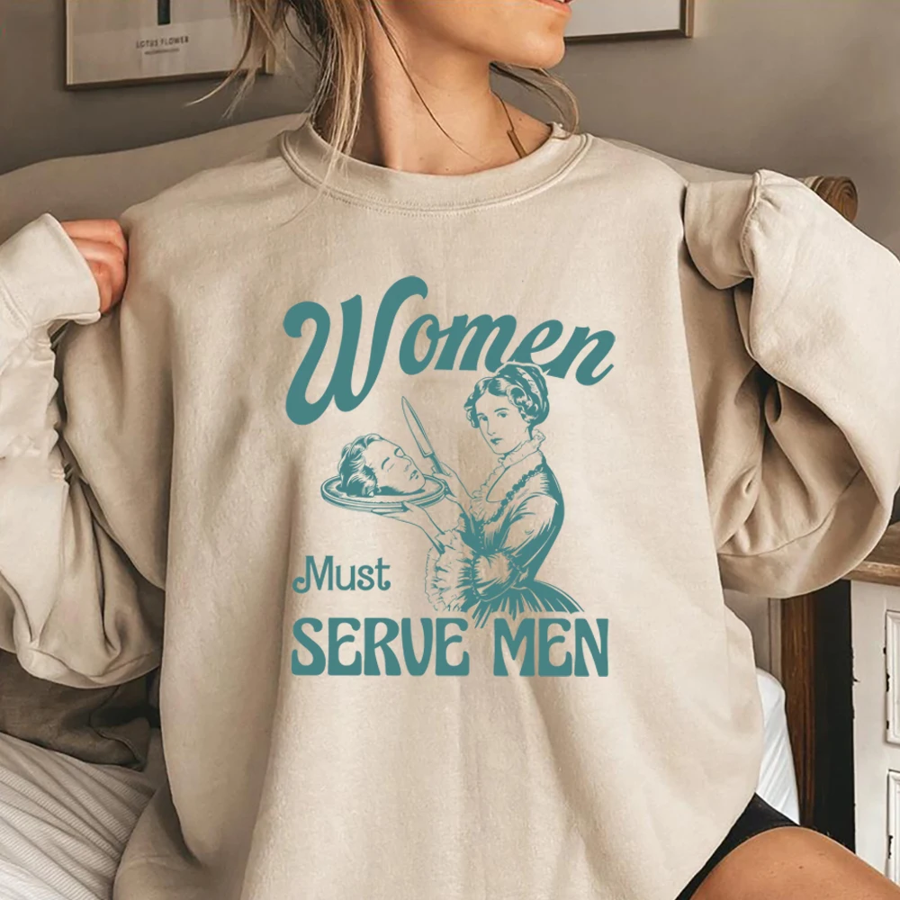 Women Must Serve Men Sweatshirt Funny Y2k Women Shirt Clothes for Girls Smashing Patriarchy Hoodie Unhinged Feminist Tops Gift
Women Must Serve Men Sweatshirt Funny Y2k Women Shirt Clothes for Girls Smashing Patriarchy Hoodie Unhinged Feminist Tops Gift
