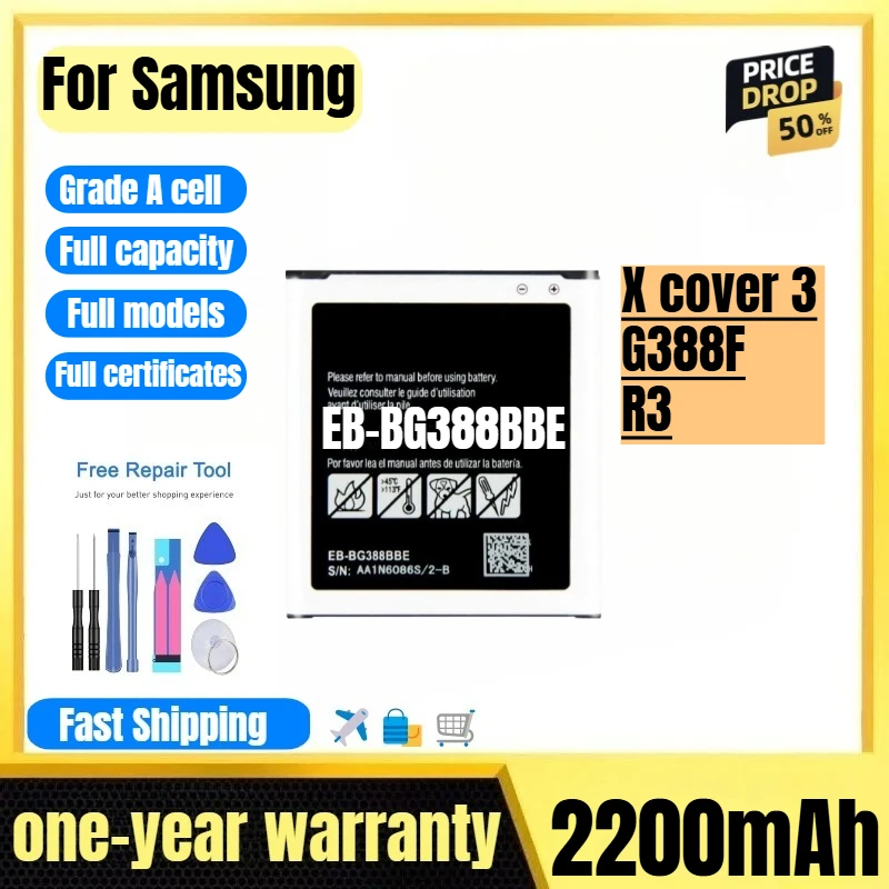 EB-BG388BBE for Samsung X cover 3/G388F/R3 Phone Battery 0 Cycle High Quality High Capacity Replacement Bateria with Tools
EB-BG388BBE for Samsung X cover 3/G388F/R3 Phone Battery 0 Cycle High Quality High Capacity Replacement Bateria with Tools