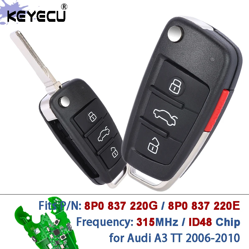 KEYECU P/N: 8P0 837 220E / 8P0 837 220G 315MHz ID48 Chip Flip Remote Key Fob for Audi A3 TT 2006 2007 2008 2009 2010
KEYECU P/N: 8P0 837 220E / 8P0 837 220G 315MHz ID48 Chip Flip Remote Key Fob for Audi A3 TT 2006 2007 2008 2009 2010