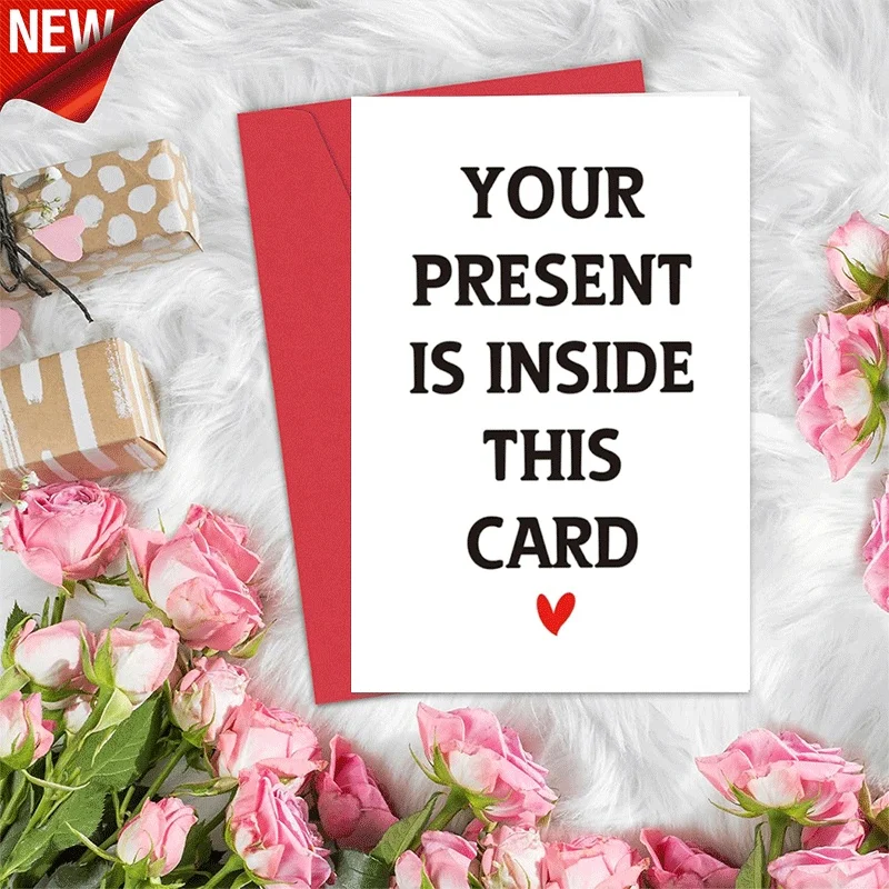 Funny Greeting Card, Your Present Is Inside This Card Novelty Gift Card for Birthday Holiday Party
Funny Greeting Card, Your Present Is Inside This Card Novelty Gift Card for Birthday Holiday Party