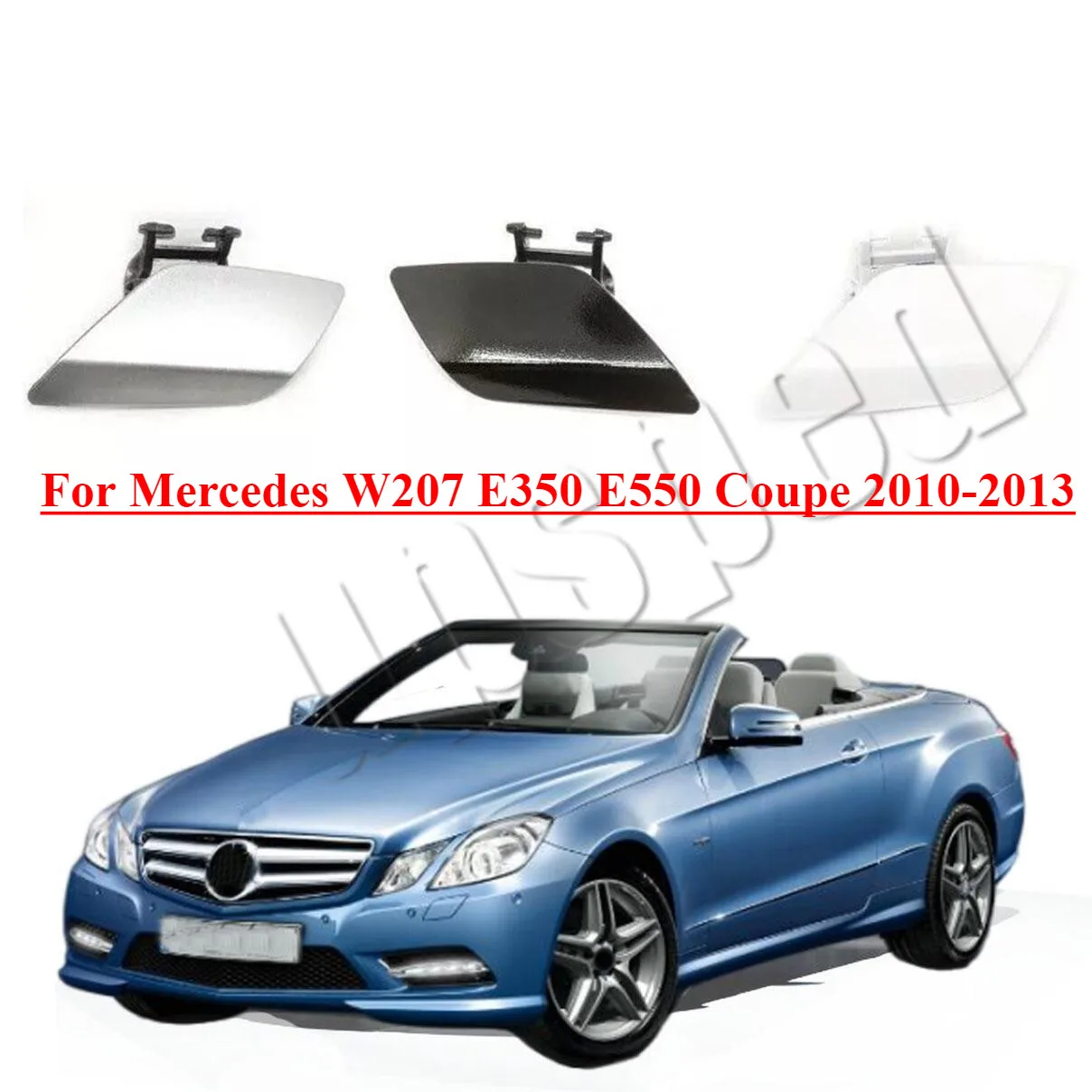 Bumper Headlight Washer Cover Cap For Mercedes W207 E350 E550 Coupe 2010-2013
Bumper Headlight Washer Cover Cap For Mercedes W207 E350 E550 Coupe 2010-2013