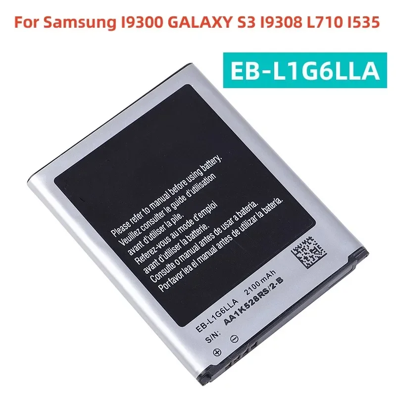 EB-L1G6LLA EB-L1G6LLU/LLK/LLZ 2100mAh Battery For Samsung Galaxy S3 i9300 i9305 i747 I9060 I9128 I9308 i535 i930
EB-L1G6LLA EB-L1G6LLU/LLK/LLZ 2100mAh Battery For Samsung Galaxy S3 i9300 i9305 i747 I9060 I9128 I9308 i535 i930