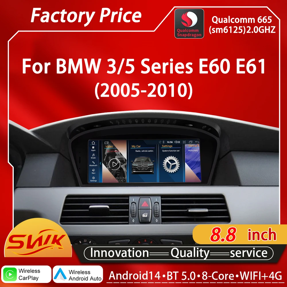 For BMW 5 Series E60 E61 8.8 inch Qualcomm Snapdragon Android14 Car Video Players Multimedia GPS radio Wireless CarPlay Auto FM
For BMW 5 Series E60 E61 8.8 inch Qualcomm Snapdragon Android14 Car Video Players Multimedia GPS radio Wireless CarPlay Auto FM