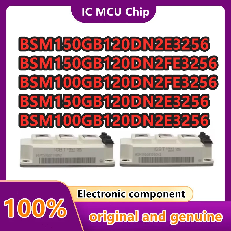 BSM100GB120DN2E3256 BSM150GB120DN2E3256 BSM100GB120DN2FE3256 BSM150GB120DN2FE3256 BSM150GB120DN2E3256 MODULE In Stock
BSM100GB120DN2E3256 BSM150GB120DN2E3256 BSM100GB120DN2FE3256 BSM150GB120DN2FE3256 BSM150GB120DN2E3256 MODULE In Stock