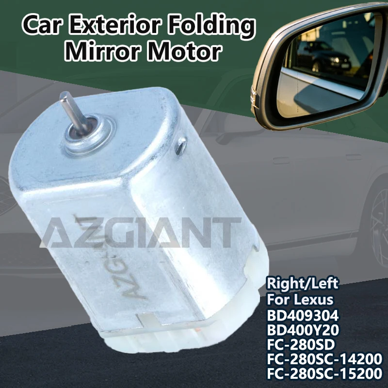 FC-280SC-14200 For Lexus ES330 ES300 XV30 2002-2006 Car Side Mirror Folding Motor Assembly High Quality Copper Coil accessories
FC-280SC-14200 For Lexus ES330 ES300 XV30 2002-2006 Car Side Mirror Folding Motor Assembly High Quality Copper Coil accessories
