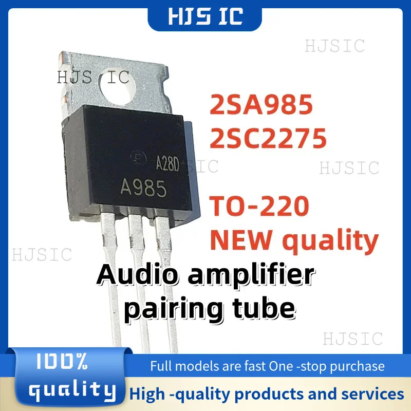 10PCS New quality A985 (PNP 1.5A 150V) C2275 (NPN 1.5A 120V) 2SA985 2SC2275 TO-220 Audio amplifier pairing tube electronics
10PCS New quality A985 (PNP 1.5A 150V) C2275 (NPN 1.5A 120V) 2SA985 2SC2275 TO-220 Audio amplifier pairing tube electronics
