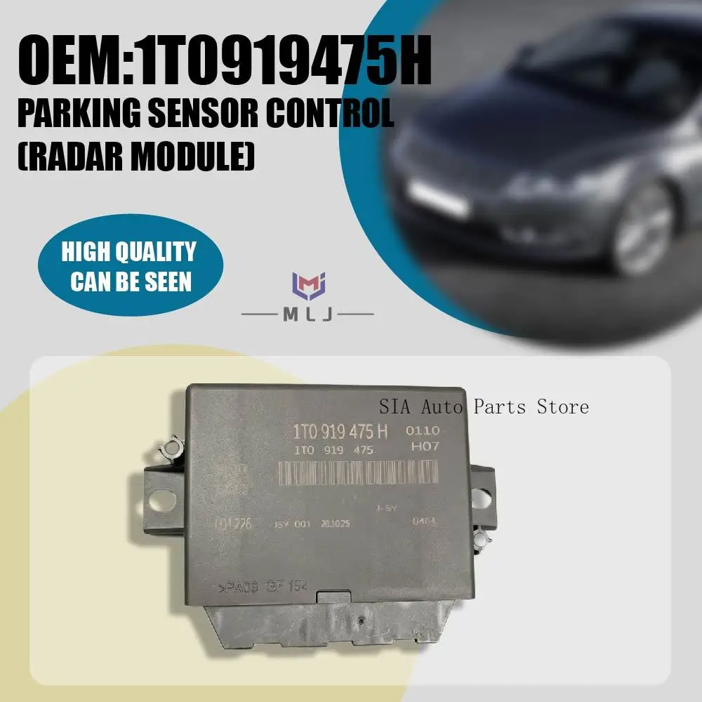 OEM 1T0919475H For VW Passat Tiguan Golf Parking Sensor Control Radar Module Reversing Parking Assist Control Unit Auto Parts
OEM 1T0919475H For VW Passat Tiguan Golf Parking Sensor Control Radar Module Reversing Parking Assist Control Unit Auto Parts