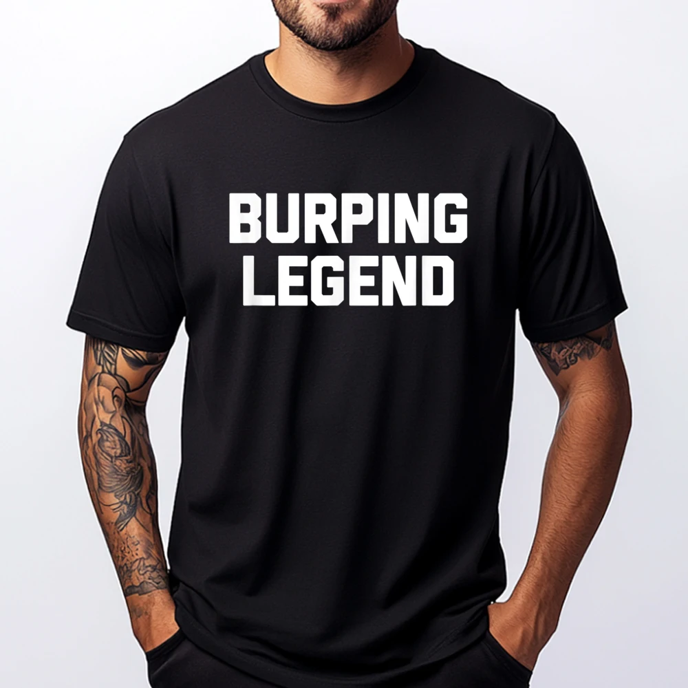 Burping Legend Saying Sarcastic Novelty Humor Graphic T Shirts 100% Cotton Oversized T Shirt Gift Idea
Burping Legend Saying Sarcastic Novelty Humor Graphic T Shirts 100% Cotton Oversized T Shirt Gift Idea