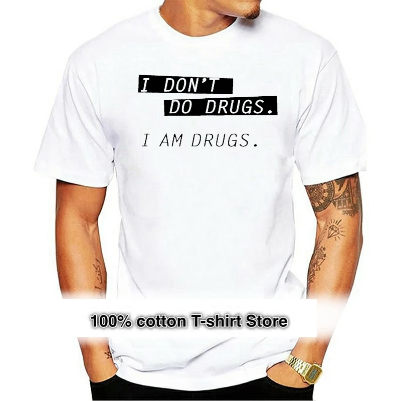 I Don't Do Drugs I Am Drugs Joint Bong Weed Pot Graphic Shirt T-shirt Tshirt Summer Style Fashion Men T Shirts Personality
I Don't Do Drugs I Am Drugs Joint Bong Weed Pot Graphic Shirt T-shirt Tshirt Summer Style Fashion Men T Shirts Personality