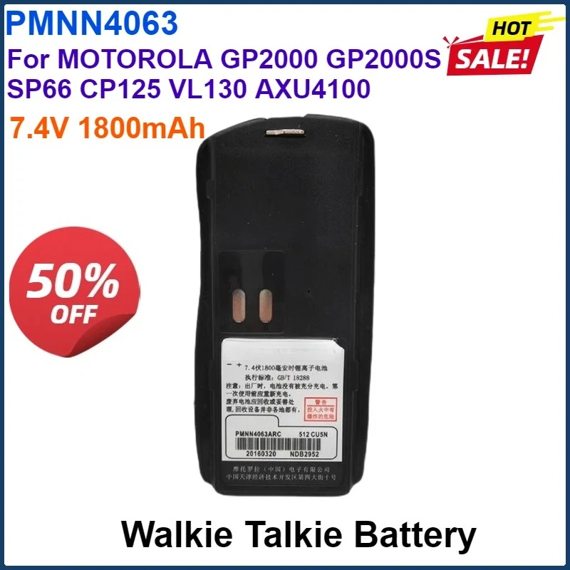 7.4V 1800mAh PMNN4063 Replacement Battery For MOTOROLA Walkie Talkie GP2000 GP2000S SP66 VL130 AXU4100 AXV5100 Two Way Radios
7.4V 1800mAh PMNN4063 Replacement Battery For MOTOROLA Walkie Talkie GP2000 GP2000S SP66 VL130 AXU4100 AXV5100 Two Way Radios