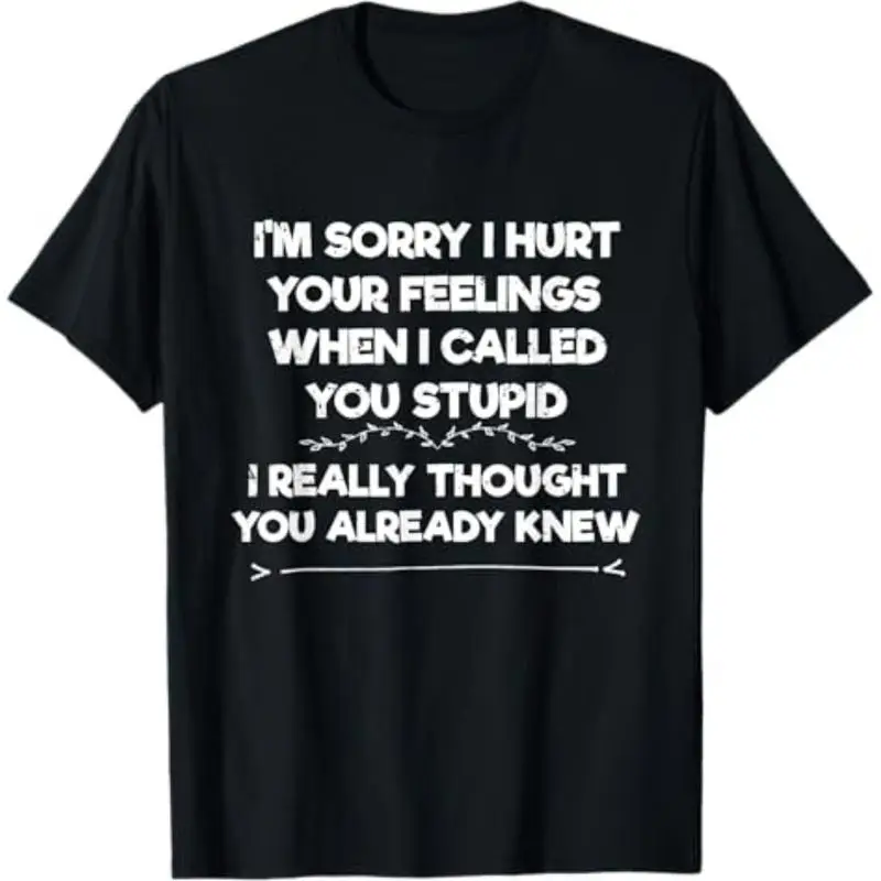 Sarcastic Humorous T-Shirt, Funny I Hurt Your Feelings Slogan Tee, Casual & Comfy Streetwear Top, Unisex Gift
Sarcastic Humorous T-Shirt, Funny I Hurt Your Feelings Slogan Tee, Casual & Comfy Streetwear Top, Unisex Gift